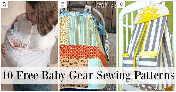 Lots of people sew infant clothes, but you can also make baby gear! Here are 10 free baby gear sewing patterns for diaper bags, play mats, and more!