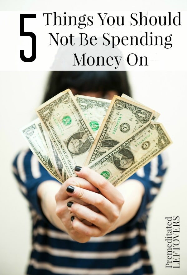 5 Things You Should Not Be Spending Money On, with tips on how to get cheap cable TV shows, how to save money on cleaning supplies and other ways to save.