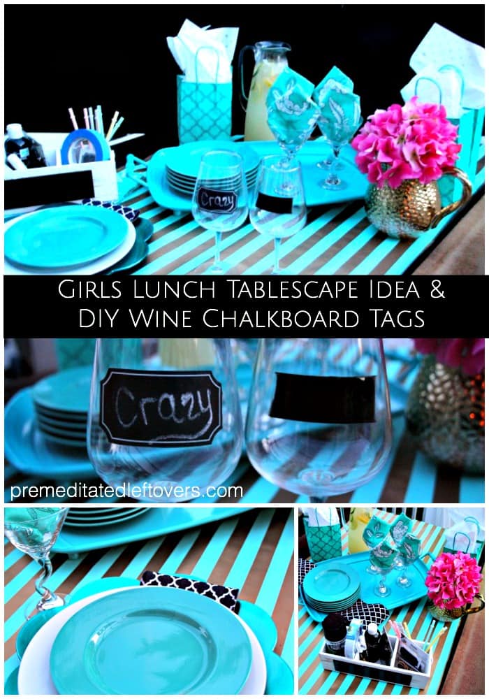 DIY Chalkboard Wine Glasses and Girl's Lunch Tablescape Idea - How to make chalkboard wine glasses using chalkboard paint or stickers,and a tablescape idea.