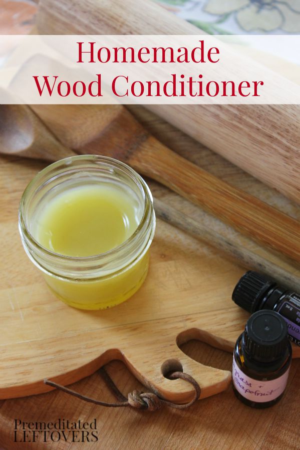 Homemade Wood Conditioner- Prevent split and cracked utensils with this homemade conditioner. It will keep your wood in excellent shape and smells great.