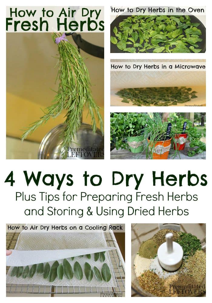 How to Dry Herbs including how to prepare fresh herbs, air drying herbs, how to dry herbs in a microwave, oven drying herbs, and how to store dried herbs.