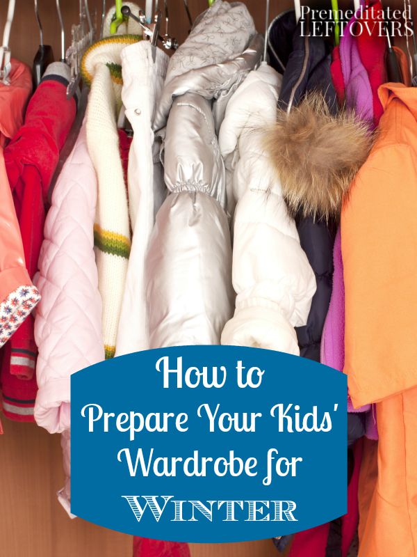 How to Prepare Your Kids' Wardrobe for Winter- Have your kids' winter clothes organized and ready to wear by following these easy steps. Get started today!