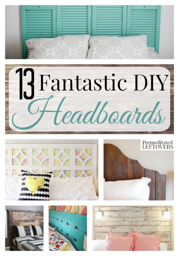 13 Fantastic DIY Headboards- Build you own headboard for a customized look in your bedroom. These headboard tutorials don't require a lot of skill or money. 