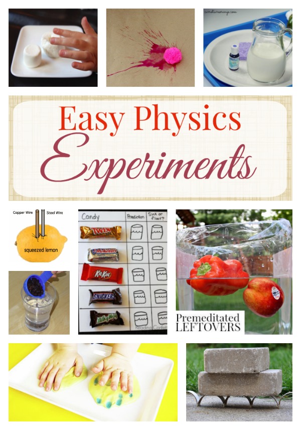 Easy Physics Experiments for Kids- These experiments make learning about physics a great deal of fun. They can be used to teach students of all ages, too!