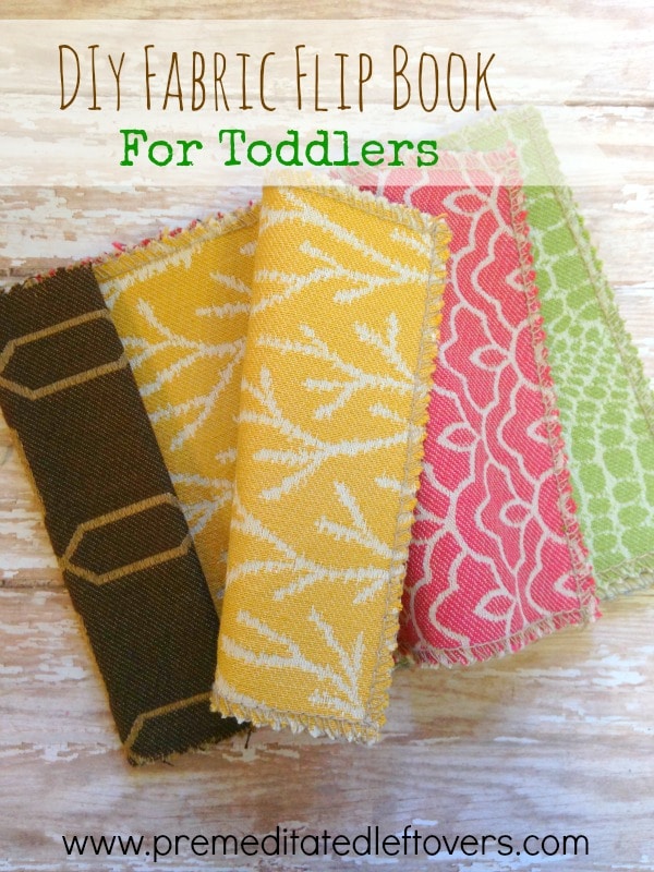 DIY Fabric Flip Book for Toddlers- Check out this homemade fabric flip book for toddlers. It's durable, washable, and an awesome sensory activity for kids.