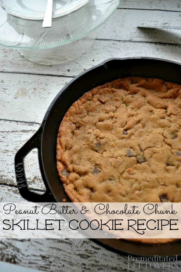Skillet Peanut Butter Chocolate Chunk Cookie Recipe