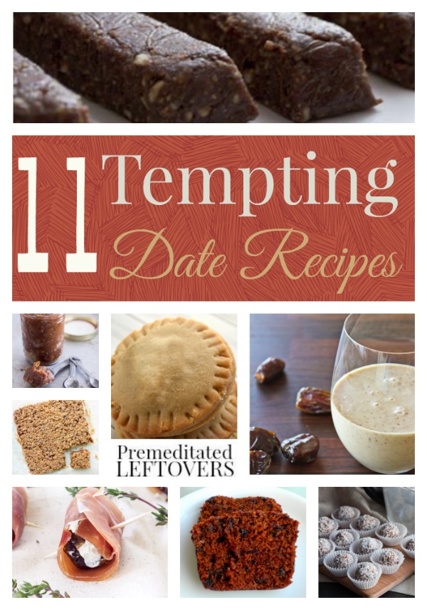 11 Tempting Date Recipes- Dates are a great source of vitamin B and natural energy. Give them a try in these 11 delicious recipes. 