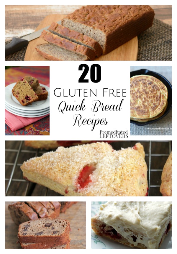20 Gluten-Free Quick Bread Recipes- These yummy bread recipes don't require waiting for yeast to rise. You will love all of the sweet and savory options. 
