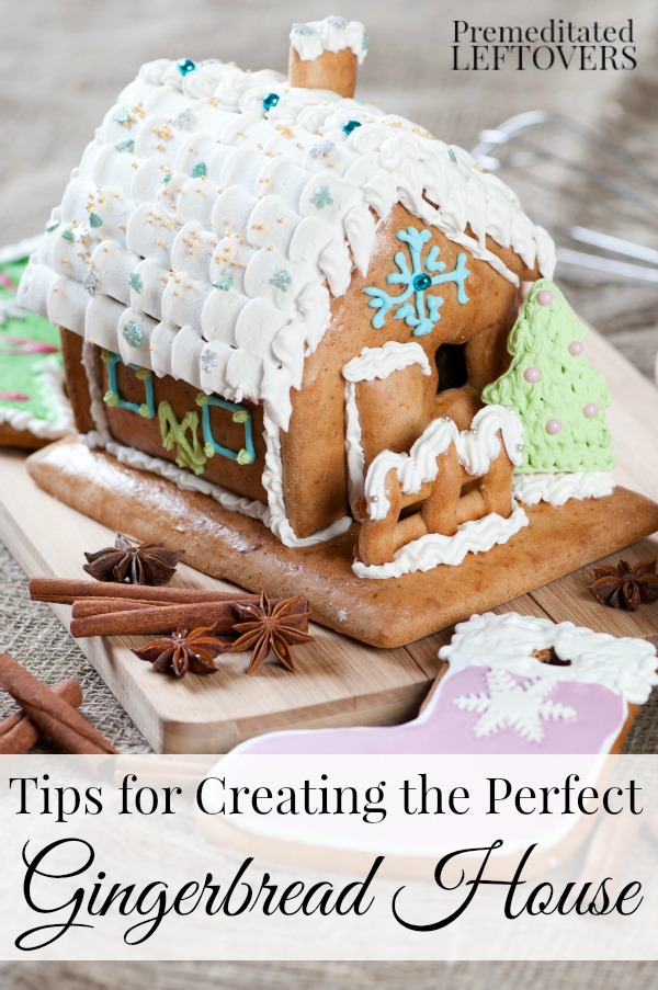 Tips for Creating the Perfect Gingerbread House- These tips will show you what it takes to build a gingerbread house that stays together and looks great!