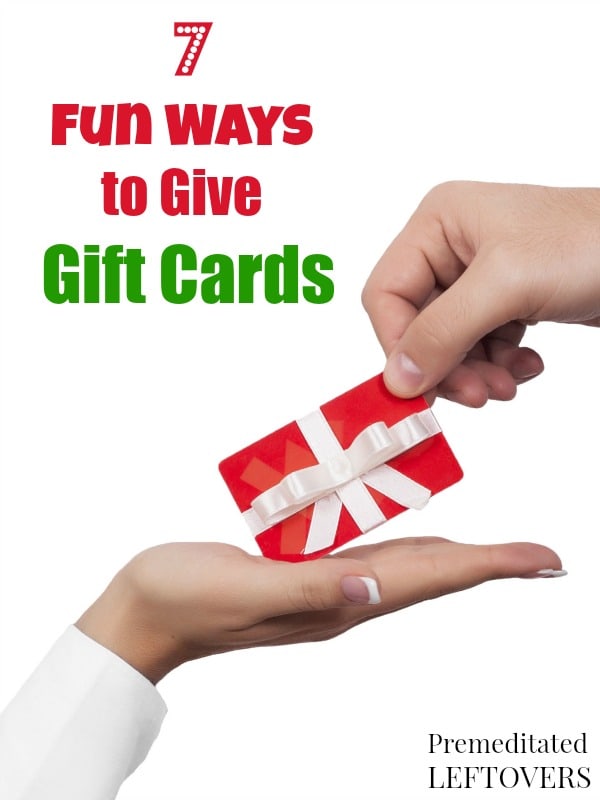 7 Fun Ways to Give Gift Cards- Gift cards don't have to feel impersonal. These fun ideas will add a personal touch to the gift cards you give this year.