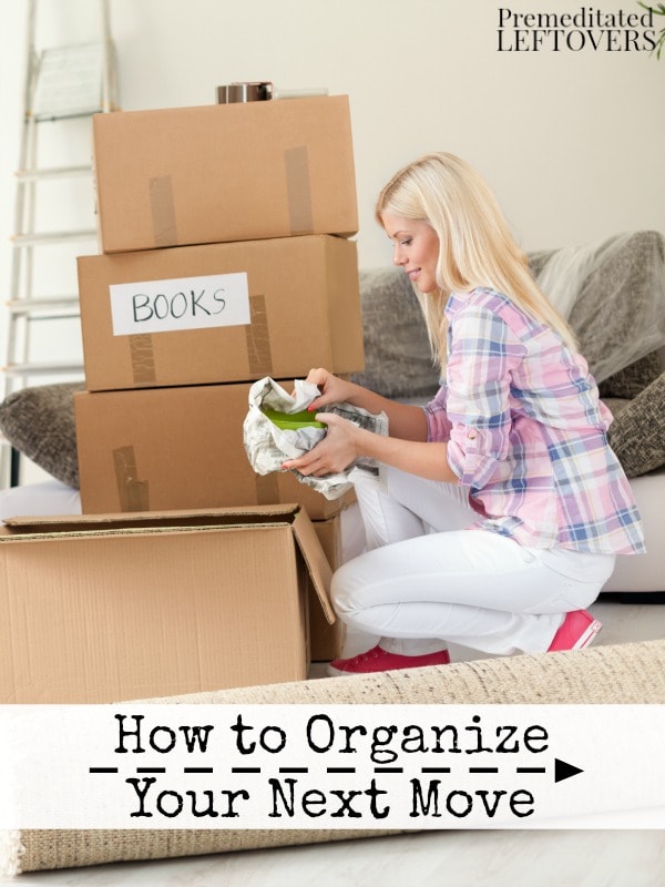 How to Organize Your Next Move- These tips and tricks will help you be prepared and have your belongings in order when it comes time for your next move. 