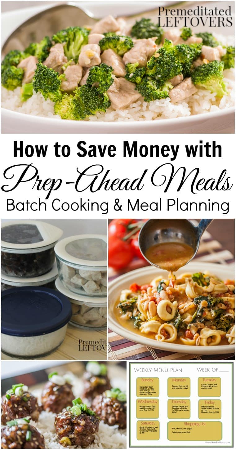 How to Save Money with Prep-Ahead Meals from Scratch, Batch Cooking, and Meal Planning