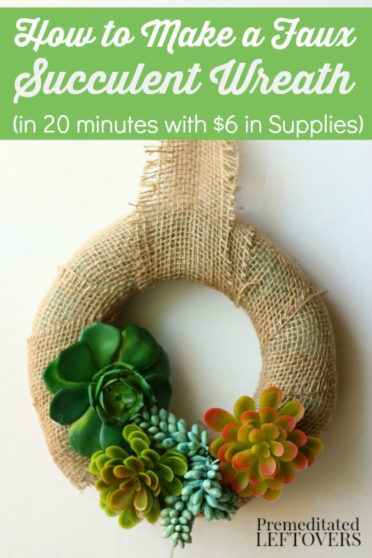How to Make a Faux Succulent Wreath - You only need 20 minutes and $6 in supplies to make a succulent wreath using this tutorial.