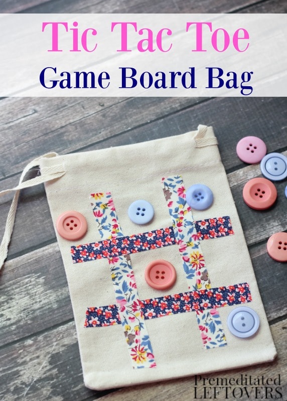 Tic-Tac-Toe Travel Game Bag- Kids will have fun passing time with this homemade travel game bag. It is a cute and simple way to take tic-tac-toe on the go! 