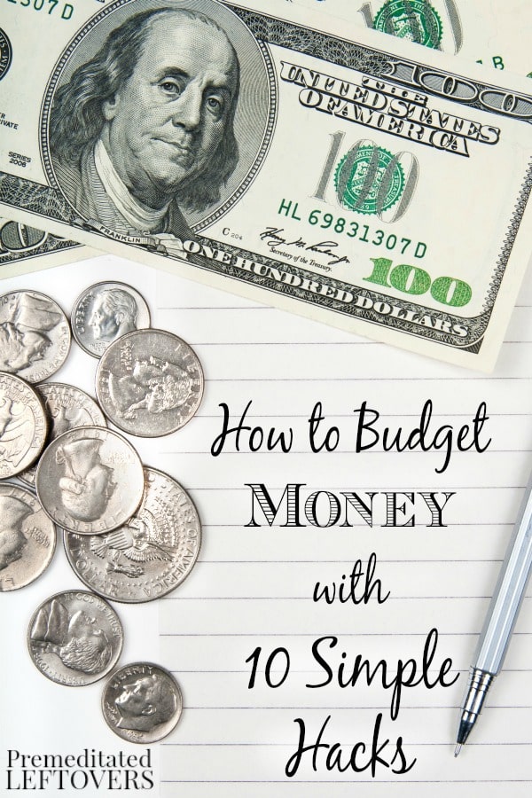 How to Budget Money with 10 Simple Hacks- With a little work and planning you can build a working budget for your family. Learn how with these money hacks.