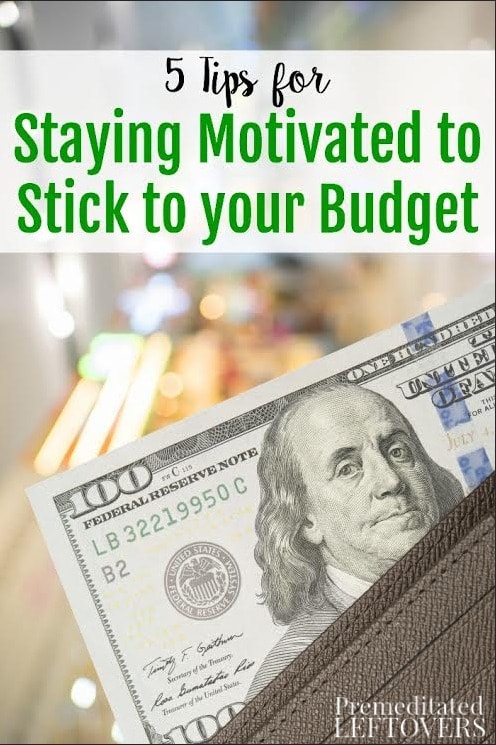 5 Tips for Staying Motivated to Stick to Your Budget- Tired of budgeting every month? Here are 7 ways to stay motivated and focused on your financial goals.