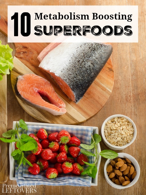 10 Metabolism Boosting Superfoods- Do you need to kick start you health and fitness goals? These nutrient-dense foods will give your metabolism a boost!