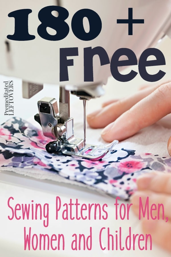 180+ Free Sewing Patterns for Men, Women and Children- Find the perfect sewing patterns for babies, girls, boys, men, and women. They are all free!