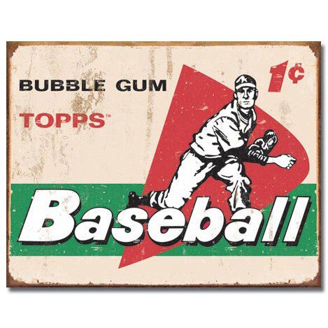 Vintage Metal Signs to Make You Feel Nostalgic- topps baseball