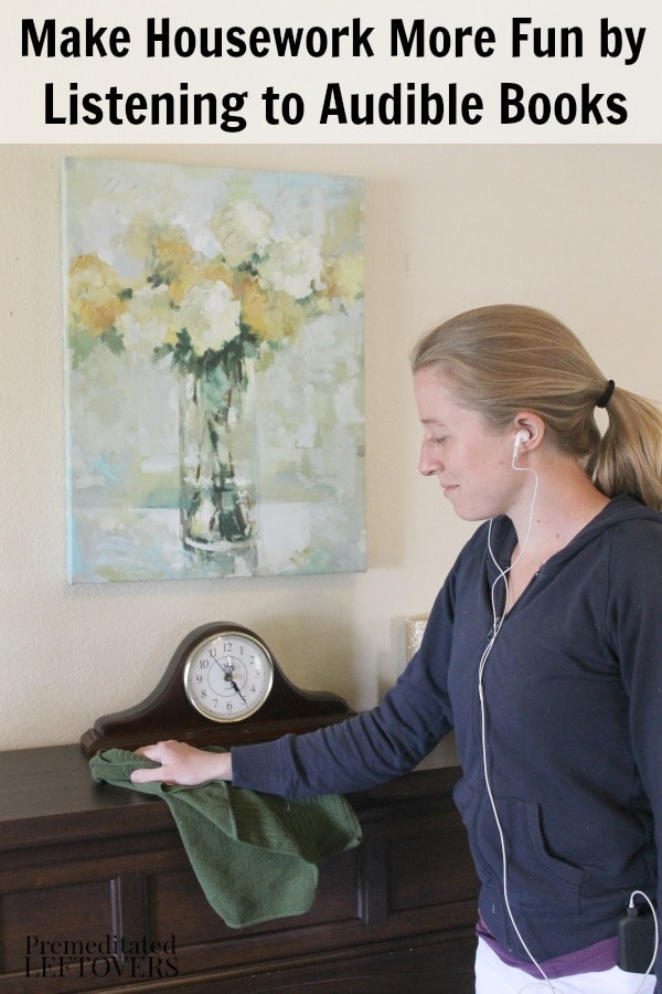 Cleaning while listening to a book makes housework more fun