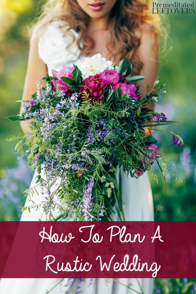 Frugal Tips for Planning a Rustic Wedding- Here are some great ways to plan the rustic wedding of your dreams and save money in the process!