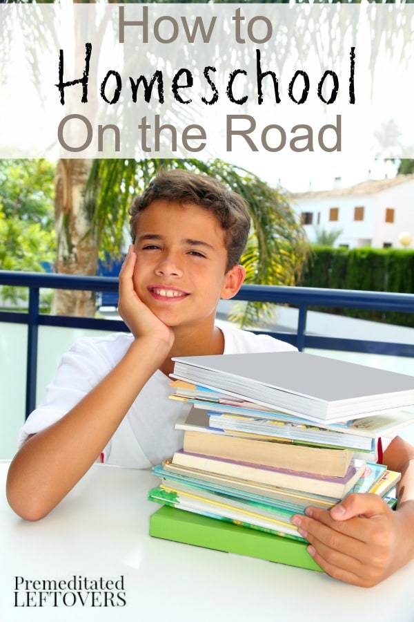 How to Homeschool on the Road- These simple tips will make it easier to homeschool while traveling. Use them whenever you take your classroom on the road!
