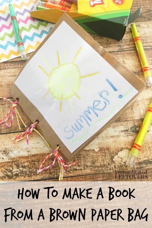 http://premeditatedleftovers.com/wp-content/uploads/2016/06/How-to-make-a-book-from-a-brown-paper-bag-easy-DIY-project-for-kids.jpg