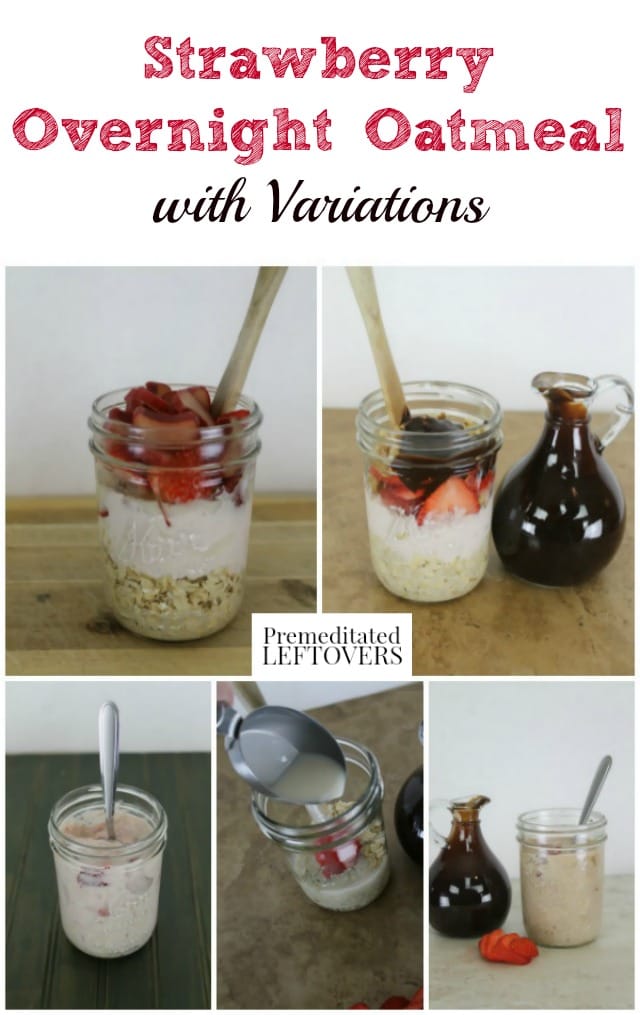 Strawberry Overnight Oatmeal with Variations- This Strawberry Overnight Oatmeal recipe is delicious on its own, but the two variations taste like a dessert!