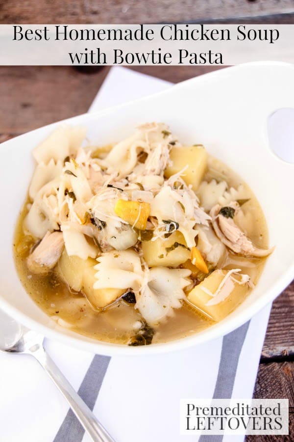 Best Homemade Chicken Soup with Bowtie Pasta- This chicken soup recipe is a great way to use leftover chicken and enjoy your garden vegetables. 
