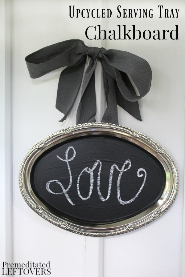 This Upcycled Serving Tray Chalkboard is a charming way to display messages in your home. It's also an easy DIY project that is quite inexpensive to make!