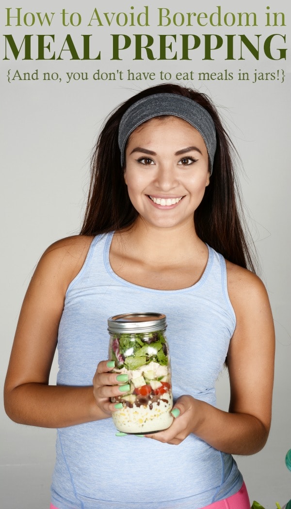 How to Avoid Boredom in Meal Prepping - and no, you don't have to eat meals in jars! Batch cooking and prepping ingredients is a great way to save time and money., but avoid burnout with these tips for creating interesting meal plans using meal prepping techniques.