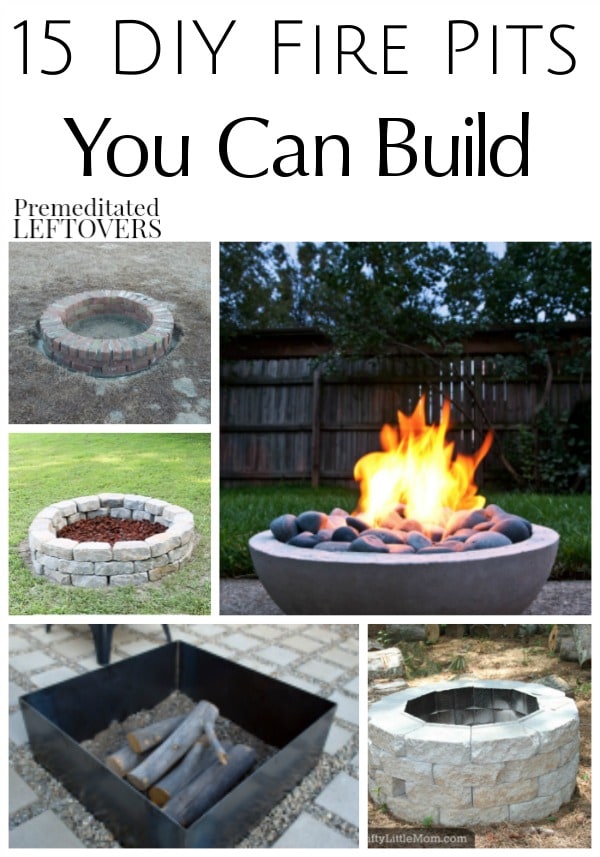 Check out these 15 DIY Fire Pits You Can Build for a great addition to your backyard! These inexpensive tutorials can be completed in just a few hours!