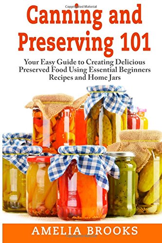 8 Must-Have Canning Supplies- Canning and Preserving 101 book