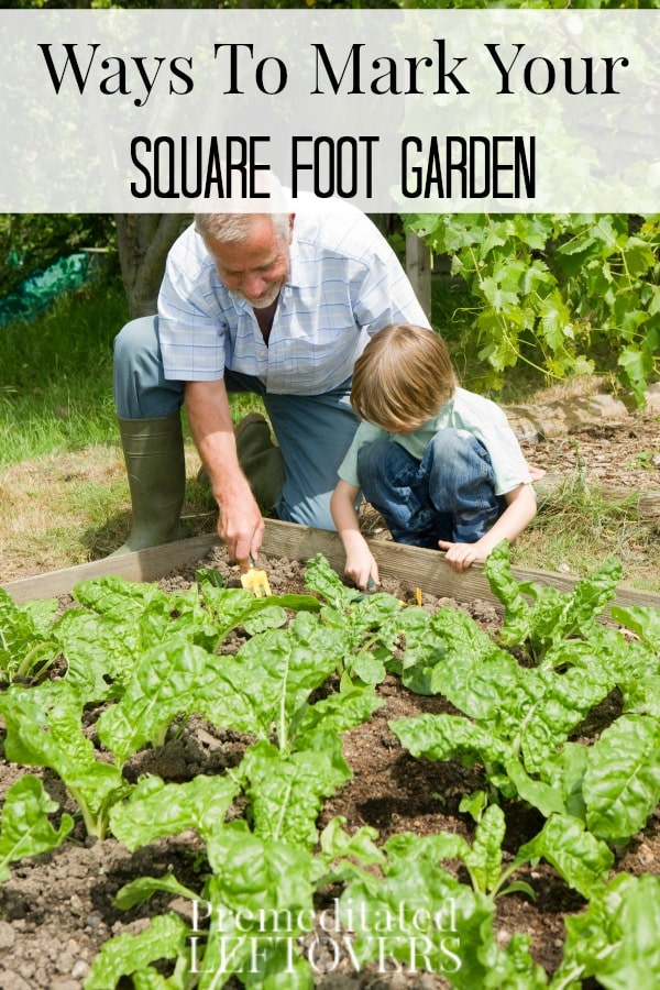 Get a jumpstart on your garden planning this year with these Ways to Mark Your Square Foot Garden. They include great plant marking and garden design ideas!