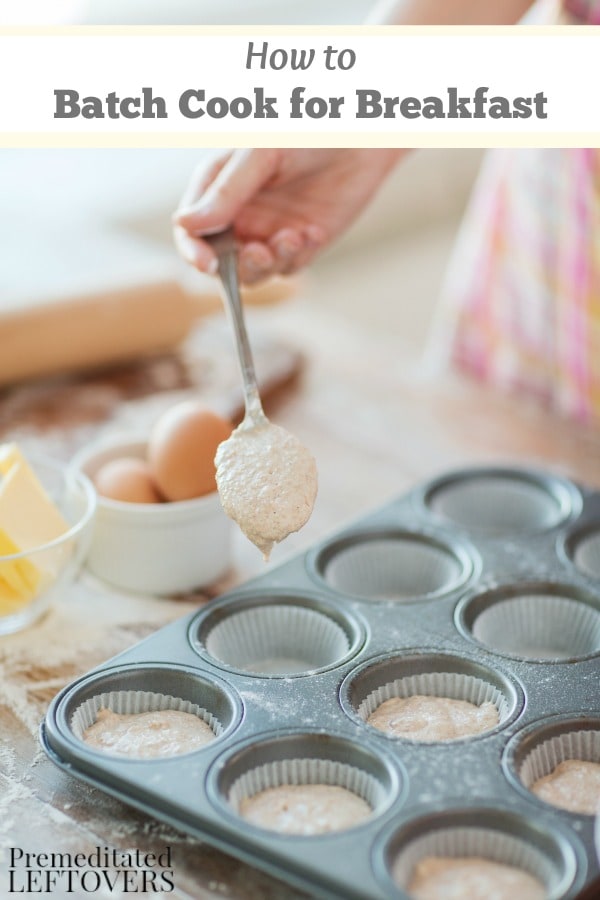 Batch cooking isn't just for dinners and lunches! Save yourself valuable time in the morning with these frugal tips on How to Batch Cook for Breakfast.