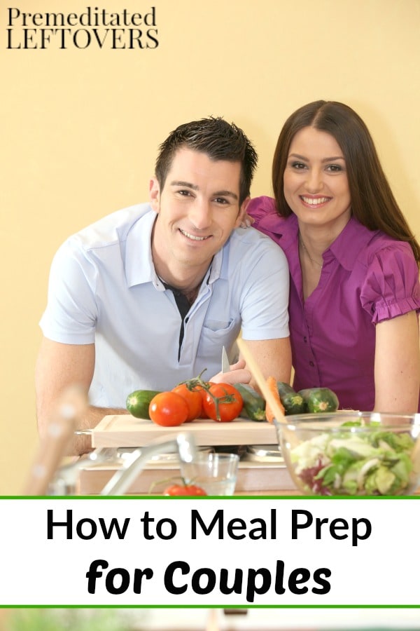 Anyone can save time and money by meal prepping, not just families. If you live with a roommate or spouse, use these tips on How to Meal Prep for Couples. 