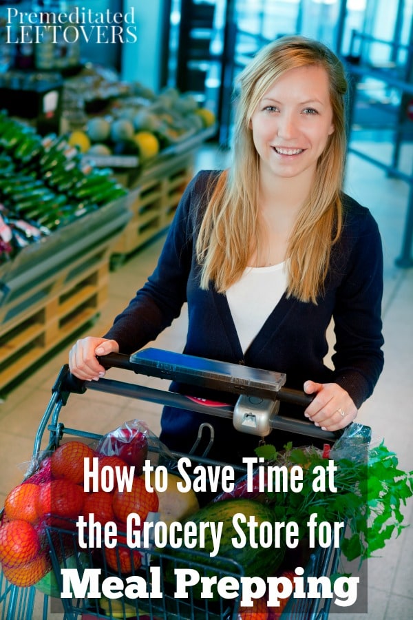 These helpful tips will show you How to Save Time at the Grocery Store for Meal Prepping. Now you can save time in the kitchen and shopping for groceries!