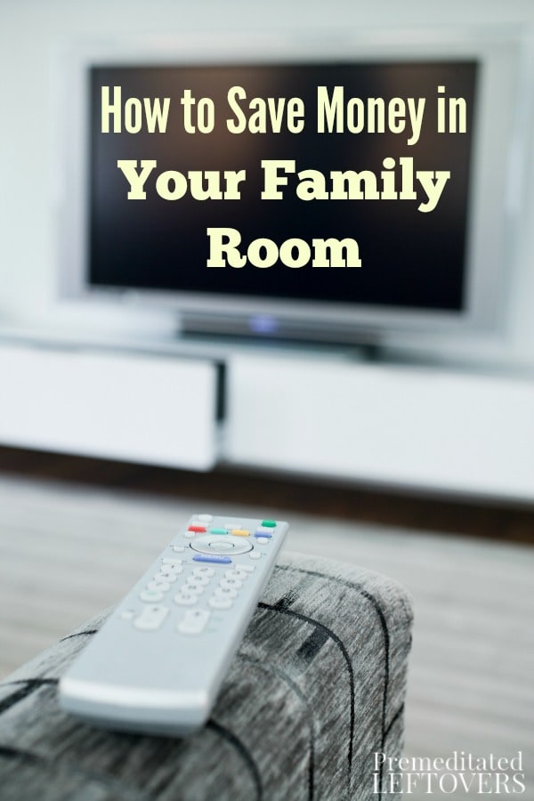 Between entertainment costs and utilities, your family room affects your budget. Keep costs low with these tips on How to Save Money in Your Family Room.