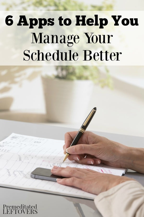 These 6 apps to help you manage your schedule better will help with everything from scheduling chores to keep track of your whole family's activities.