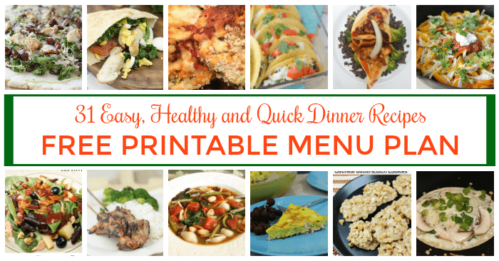 Healthy dinner meal plan with printable menu plan and 31 quick and easy recipes