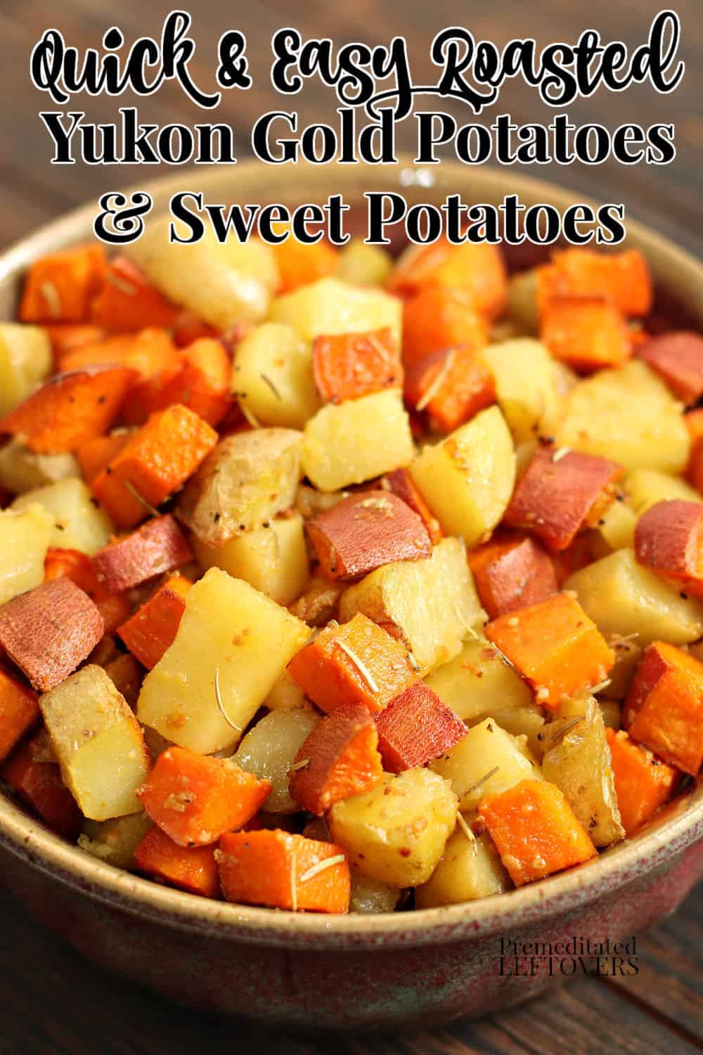 roasted yukon gold potatoes and sweet potatoes in a bowl