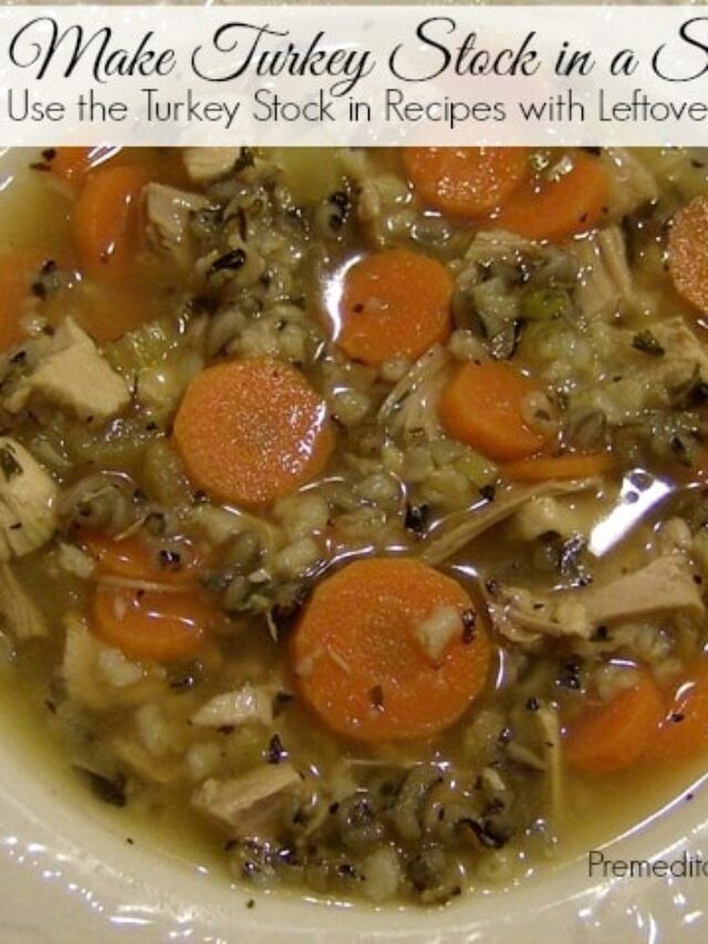 How to Make Turkey Stock in a Slow Cooker – Story