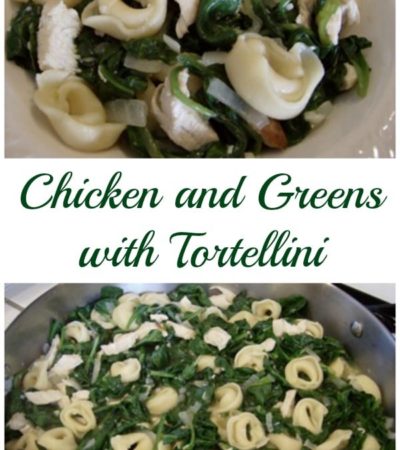 Chicken and Greens with Tortellini