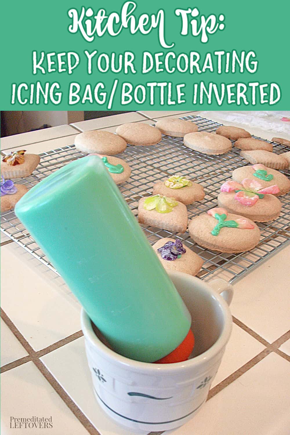 Keeping icing bag/bottle inverted when not in use makes decorating easier.