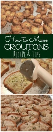 How to Make Croutons - Recipe for Garlic and Herb Croutons. Plus quick and easy tips for making homemade croutons