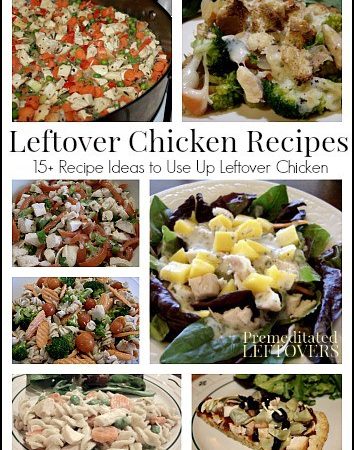 15 Recipes Ideas to Use Up Leftover Chicken