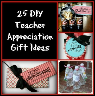 25 DIY Teacher Appreciation Gift Ideas - Show your appreciation for your child's teacher with these creative gift ideas. They're frugal & easy to make.