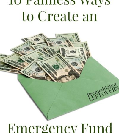 10 Painless Ways to Create an Emergency Fund