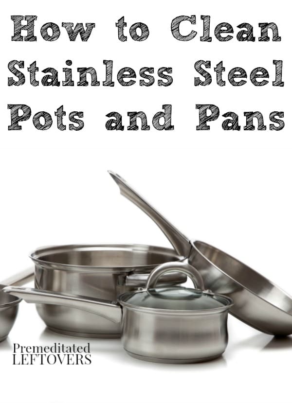 How to Care for Stainless Steel Pots and Pans