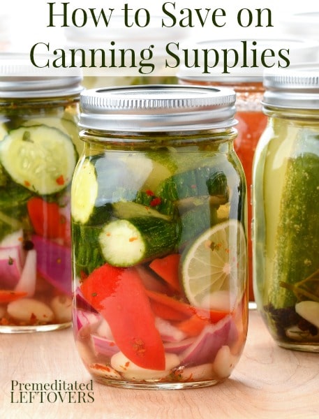 How to Save on Canning Supplies - Tips for saving money on canning supplies. Where to find canning supplies for very little money or for free.